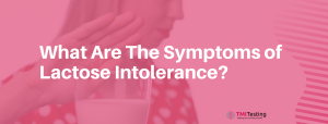 What are the symptoms of lactose intolerance?